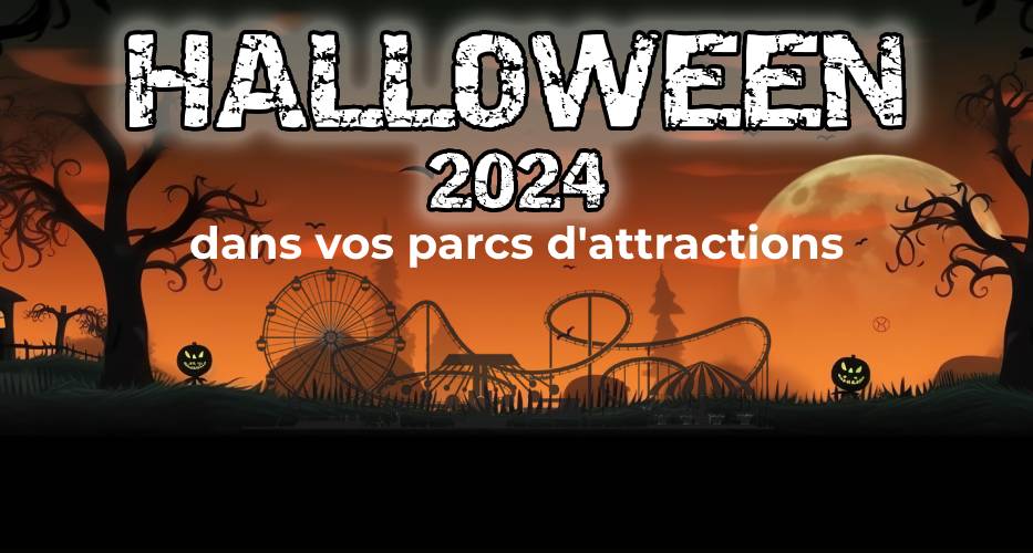 Encore plus de frissons dans vos parcs pour Halloween 2024 !