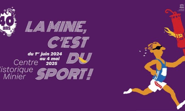 Un été sportif et animé au Centre Historique Minier de Lewarde !