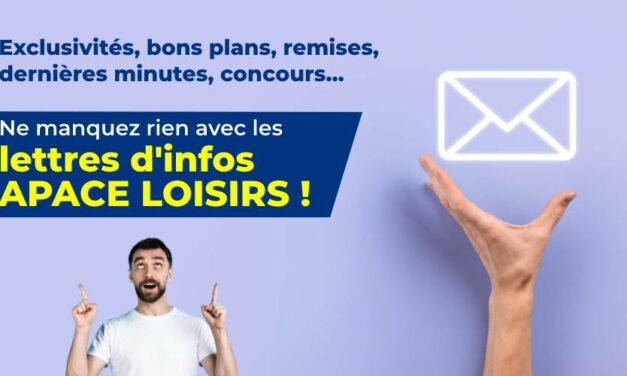 Toutes les dernières infos parcs, voyages et les nouveautés APACE Loisirs