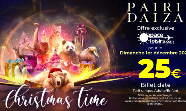 Offre limitée PAIRI DAIZA – Dimanche 1er décembre 2024