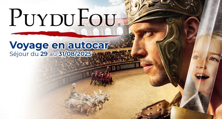 Voyage en autocar au puy du fou avec apace loisirs