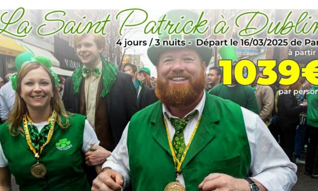 CIRCUIT ÉVÉNEMENT : Fêtez la Saint Patrick à Dublin !