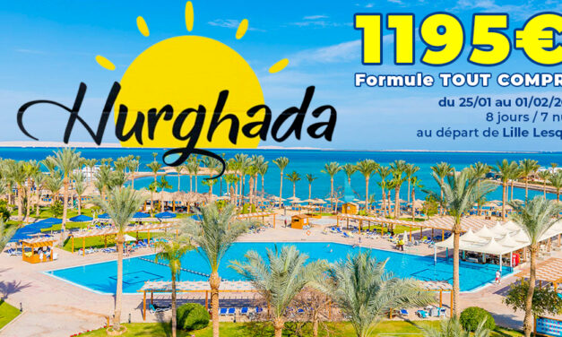 EGYPTE – Hurghada du 25/01 au 01/02/2025 – 8 jours / 7 nuits
